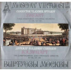 Moscow Virtuosi - Mozart - Vladimir Spivakov - Three Divertimenti For String Orchestra KV 136, 137, 138 / Melodiya